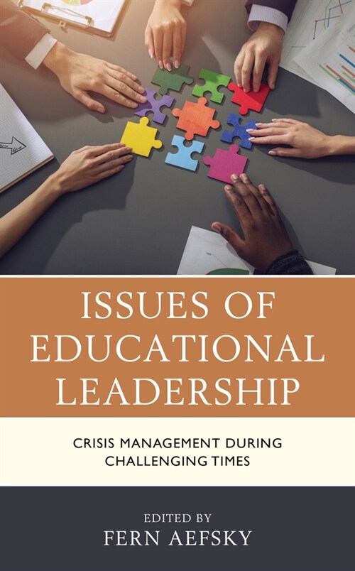 Issues of Educational Leadership: Crisis Management During Challenging Times (Hardcover)