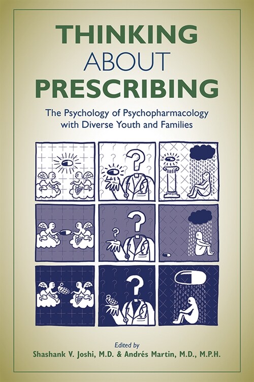 Thinking about Prescribing: The Psychology of Psychopharmacology with Diverse Youth and Families (Paperback)