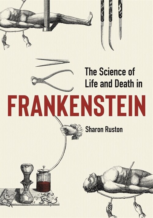 Science of Life and Death in Frankenstein, The (Hardcover)