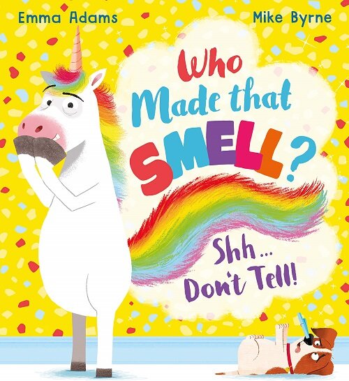 Who Made that Smell? Shhh...Dont Tell! (PB) (Paperback)