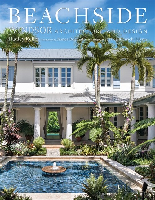 Beachside: Windsor Architecture and Design (Hardcover)