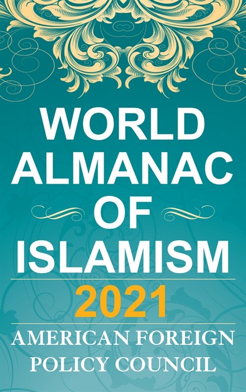 The World Almanac of Islamism 2021 (Hardcover)