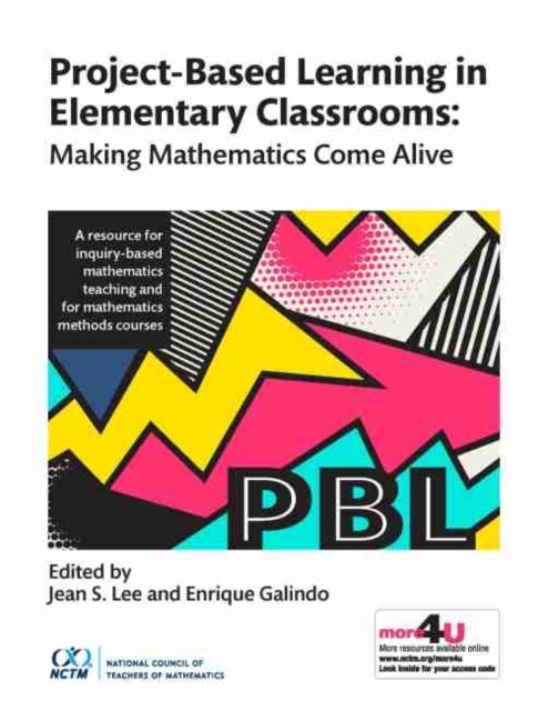 Project-Based Learning in Elementary Classrooms : Making Mathematics Come Alive (Paperback)