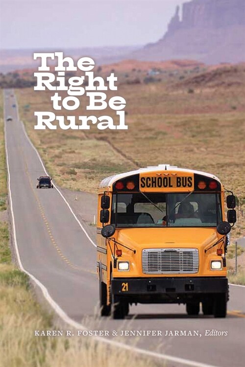 The Right to Be Rural (Paperback)