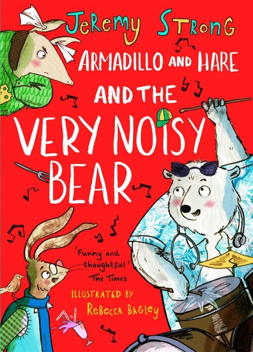 Armadillo and Hare and the Very Noisy Bear (Paperback)