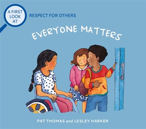 A First Look At: Respect For Others: Everybody Matters (Paperback)