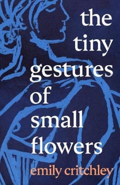 The Tiny Gestures of Small Flowers (Hardcover)