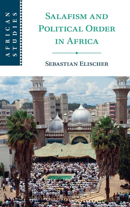 Salafism and Political Order in Africa (Hardcover)