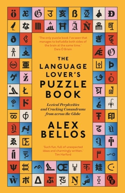 The Language Lover’s Puzzle Book : Lexical perplexities and cracking conundrums from across the globe (Paperback, Main)