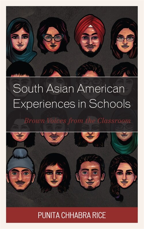 South Asian American Experiences in Schools: Brown Voices from the Classroom (Paperback)