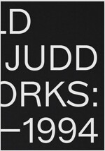 Donald Judd: Artworks 1970-1994 (Hardcover)