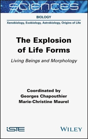 The Explosion of Life Forms : Living Beings and Morphology (Hardcover)