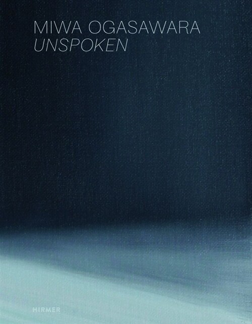 Miwa Ogasawara: Unspoken (Hardcover)