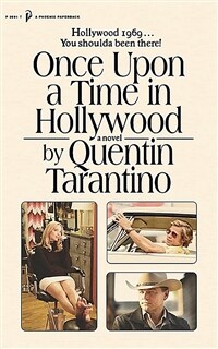 Once Upon a Time in Hollywood : The First Novel By Quentin Tarantino (Paperback)
