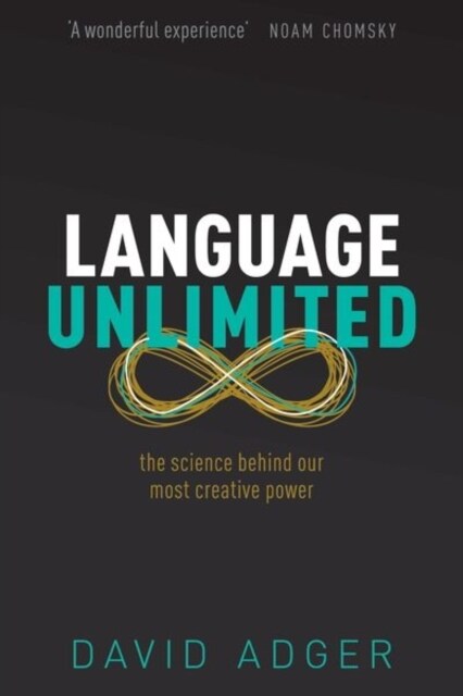 Language Unlimited : The Science Behind Our Most Creative Power (Paperback)