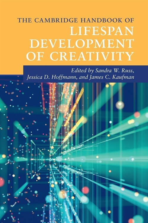 The Cambridge Handbook of Lifespan Development of Creativity (Hardcover)