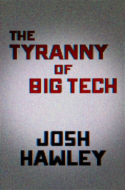 The Tyranny of Big Tech (Hardcover)