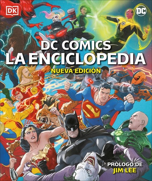 DC Comics La Enciclopedia Nueva Edici? (the DC Comics Encyclopedia New Edition): La Gu? Definitiva de Los Personajes del Universo DC (Hardcover)