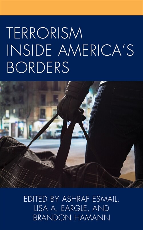 Terrorism Inside Americas Borders (Hardcover)
