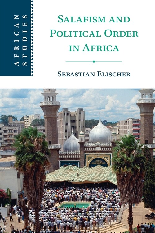 Salafism and Political Order in Africa (Paperback)