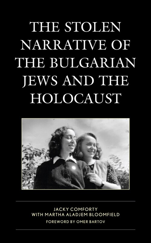 The Stolen Narrative of the Bulgarian Jews and the Holocaust (Hardcover)