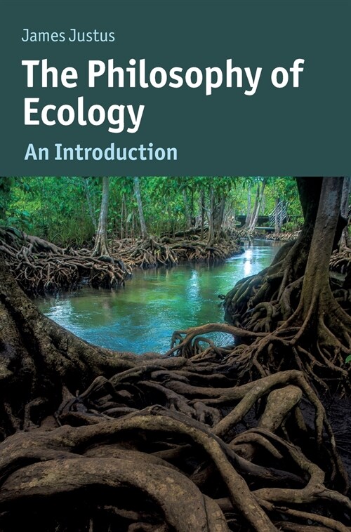 The Philosophy of Ecology : An Introduction (Hardcover)