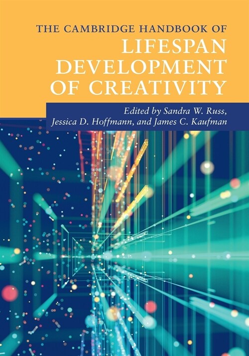 The Cambridge Handbook of Lifespan Development of Creativity (Paperback)