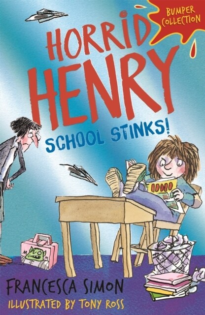 Horrid Henry: School Stinks (Paperback)