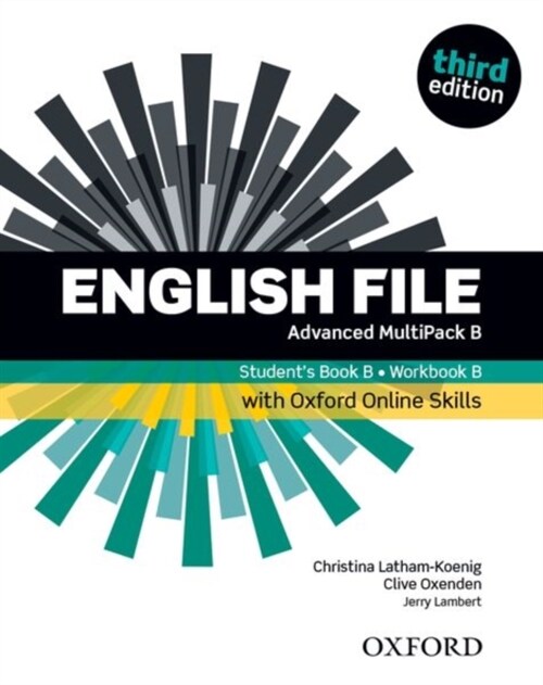 English File: Advanced: Students Book/Workbook MultiPack B with Oxford Online Skills (Multiple-component retail product, 3 Revised edition)