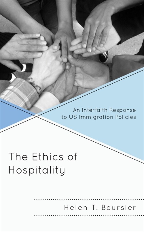 The Ethics of Hospitality: An Interfaith Response to Us Immigration Policies (Paperback)