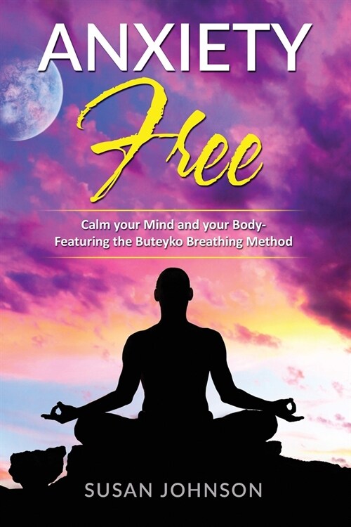 ANXIETY FREE (Paperback)