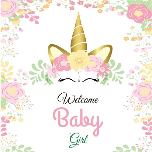 Welcome Baby Girl: Unicorn Baby Shower Guest Book (Paperback)