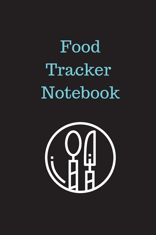 Food Tracker Notebook (Paperback)