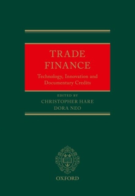 Trade Finance : Technology, Innovation and Documentary Credits (Hardcover, 1)