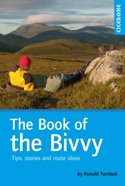 The Book of the Bivvy : Tips, stories and route ideas (Paperback, 3 Revised edition)