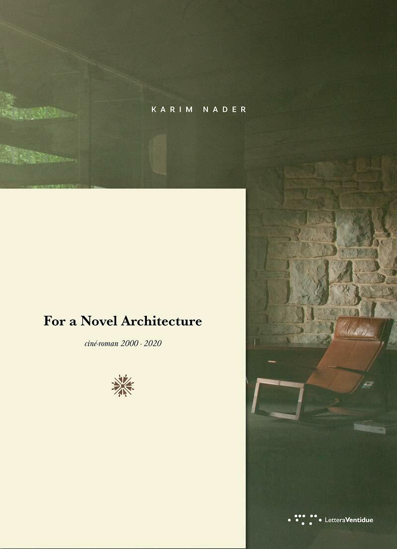 For a Novel Architecture: Cine-Roman 2000-2020 (Paperback)