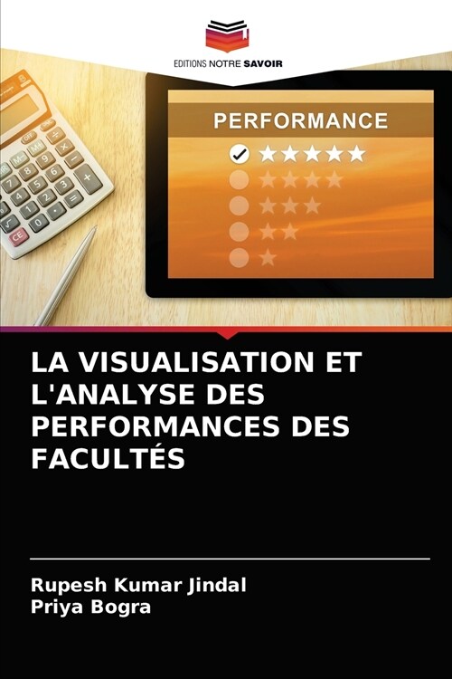 LA VISUALISATION ET LANALYSE DES PERFORMANCES DES FACULTÉS (Paperback)