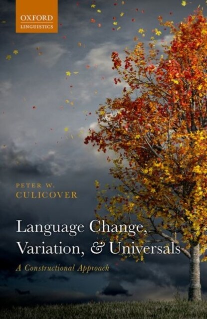 Language Change, Variation, and Universals (Hardcover)