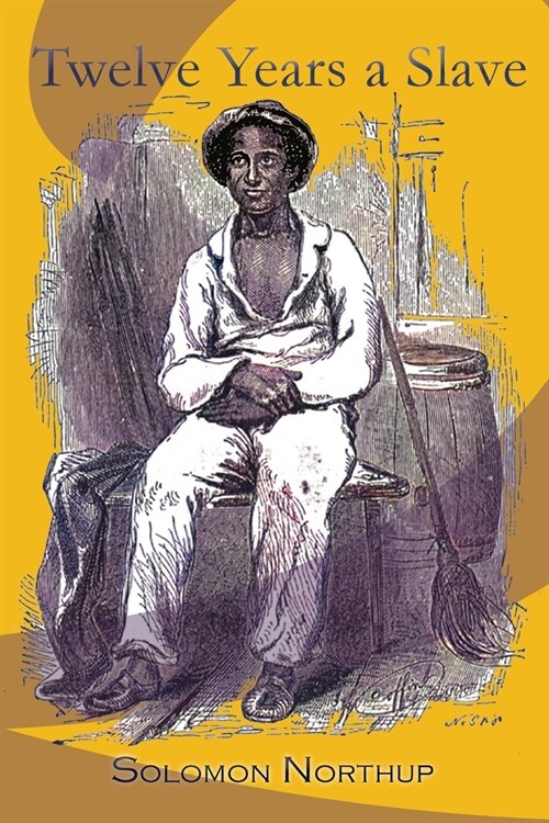 Twelve Years a Slave (Paperback)