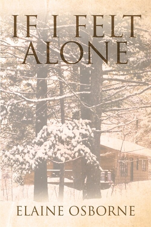 If I Felt Alone (Paperback)