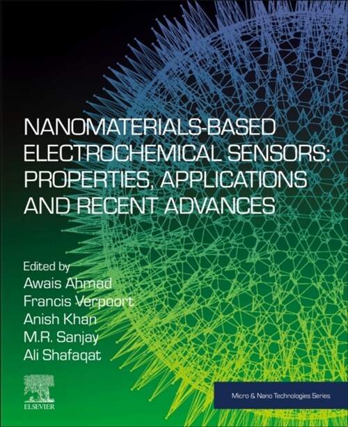 Nanomaterials-Based Electrochemical Sensors: Properties, Applications, and Recent Advances (Paperback)