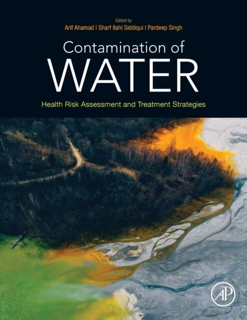 Contamination of Water: Health Risk Assessment and Treatment Strategies (Paperback)