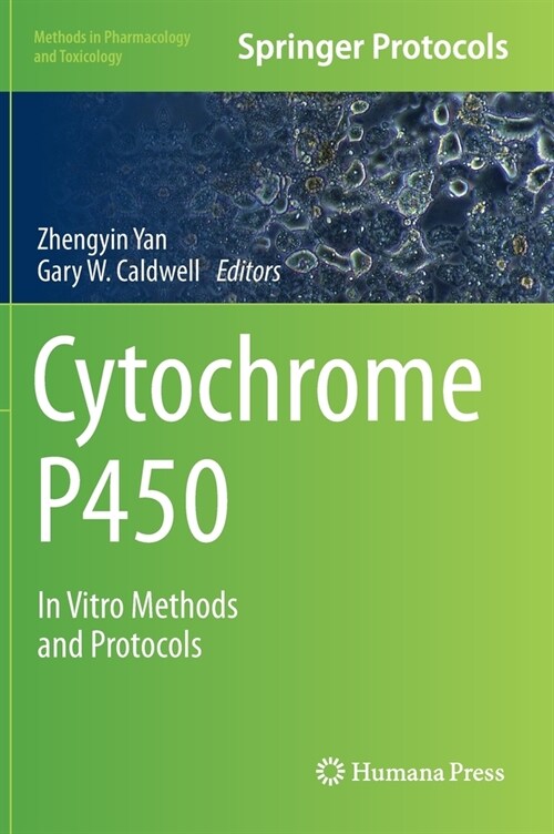 Cytochrome P450: In Vitro Methods and Protocols (Hardcover, 2021)