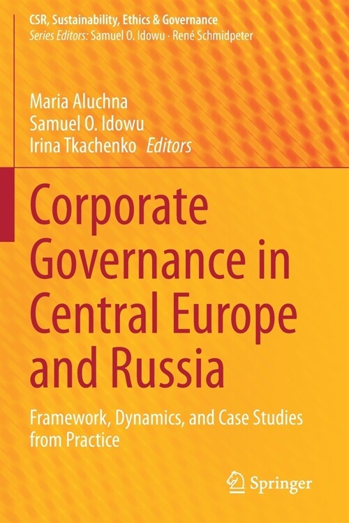 Corporate Governance in Central Europe and Russia: Framework, Dynamics, and Case Studies from Practice (Paperback, 2020)