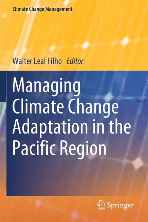 Managing Climate Change Adaptation in the Pacific Region (Paperback)
