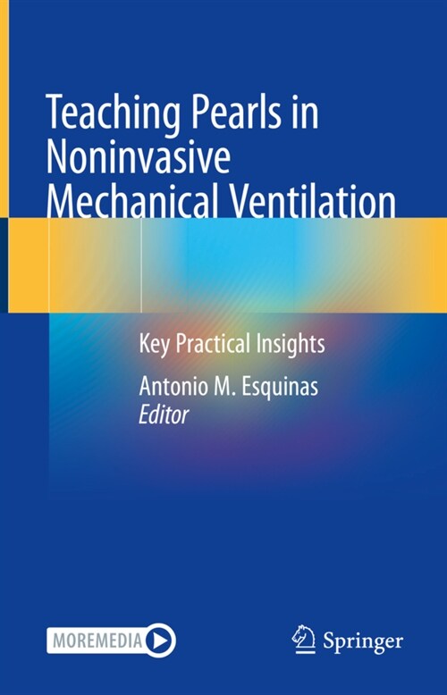 Teaching Pearls in Noninvasive Mechanical Ventilation: Key Practical Insights (Hardcover, 2021)