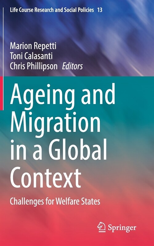 Ageing and Migration in a Global Context: Challenges for Welfare States (Hardcover, 2021)