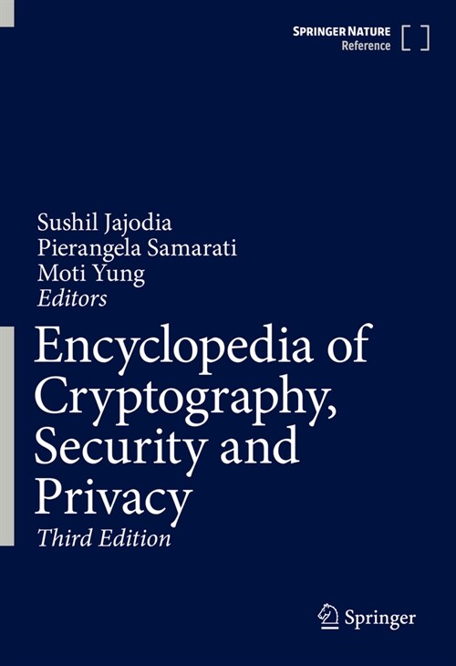 Encyclopedia of Cryptography, Security and Privacy (Hardcover, 3, 2022)