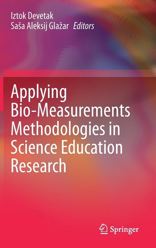 Applying bio-measurements methodologies in science education research (Hardcover)