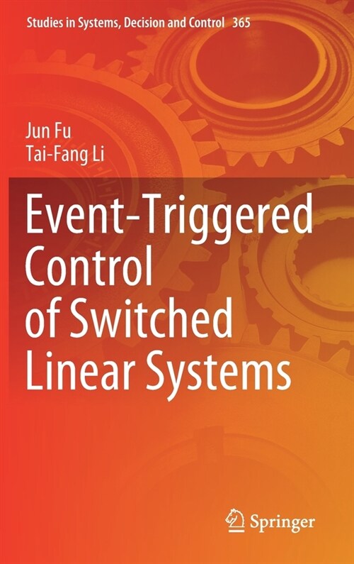 Event-Triggered Control of Switched Linear Systems (Hardcover)